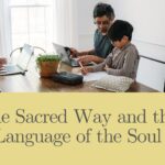The Sacred Way and the Language of the Soul