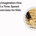 Unlocking Imagination One Word at a Time Speed Writing Exercises for Kids